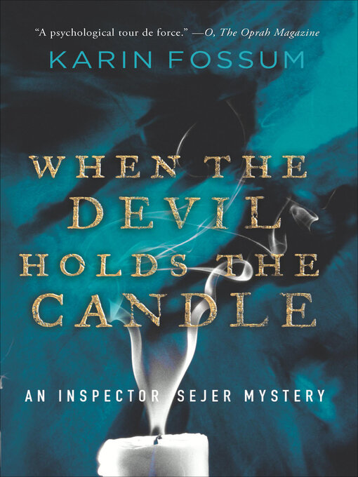 Title details for When the Devil Holds the Candle by Karin Fossum - Wait list